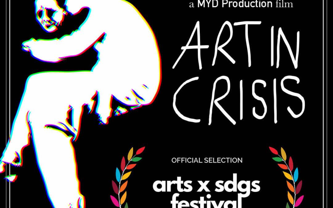 “Art in Crisis” @ARTS x SDGS Online Festival